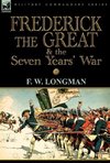 Frederick the Great & the Seven Years' War