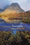 Reynolds, H: History of Tasmania