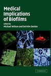 Medical Implications of Biofilms