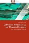 Le Docteur Bretonneau vu par Cloquet et Béranger