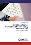 Genotoxicological Evaluation of Some Heavy Metals in Fish