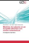 Modelos de subasta en un duopolio eléctrico con costes estocásticos