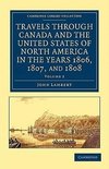 Travels Through Canada and the United States of North America in the Years 1806, 1807, and 1808