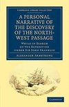 A Personal Narrative of the Discovery of the North-West Passage