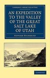 An Expedition to the Valley of the Great Salt Lake of Utah