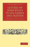 Letters of John Keats to His Family and Friends