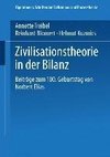 Zivilisationstheorie in der Bilanz