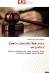 L'extinction de l'instance en justice