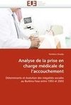 Analyse de la prise en charge médicale de l'accouchement