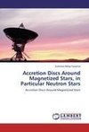 Accretion Discs Around Magnetized Stars, in Particular Neutron Stars