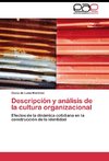 Descripción y análisis de la cultura organizacional