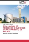 EVALUACIÓN DE PROCESOS BIOLÓGICOS DE TRATAMIENTO DE AGUAS