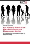 Las Políticas Públicas en Materia de Derechos Humanos en México