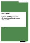 Sprache und Integration bei russischsprachigen Migranten in Deutschland