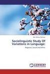 Sociolinguistic Study Of Variations in Language: