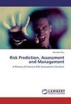 Risk Prediction, Assessment and Management