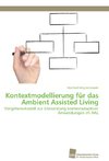 Kontextmodellierung für das Ambient Assisted Living