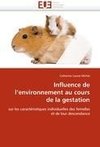 Influence de l'environnement au cours de la gestation