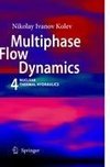 Multiphase Flow Dynamics 4