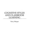 Cognitive Styles and Classroom Learning