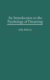 An Introduction to the Psychology of Dreaming