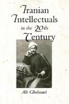 Iranian Intellectuals in the Twentieth Century