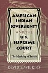 American Indian Sovereignty and the U.S. Supreme Court