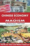 Chen, N: The Chinese Economy Under Maoism