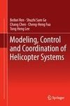 Modeling, Control and Coordination of Helicopter Systems