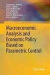 Macroeconomic Analysis and Economic Policy Based on Parametric Control