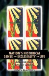 Nation's Historical Sense and Ecclesiality for Life