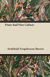 Vines And Vine Culture