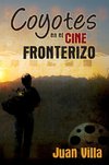 Coyotes en el cine fronterizo