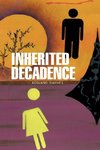 Inherited Decadence