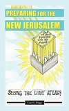 Preparing for the New Jerusalem