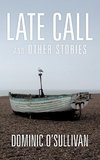 Late Call and Other Stories