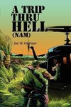 A Trip Thru Hell (Nam)