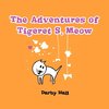 The Adventures of Tigeret S. Meow