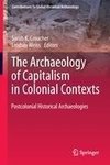 The Archaeology of Capitalism in Colonial Contexts