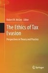 The Ethics of Tax Evasion