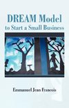 Dream Model to Start a Small Business