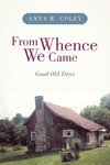 From Whence We Came