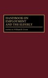 Handbook on Employment and the Elderly