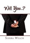 Will You . . . ?