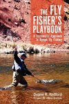 The Fly Fisher's Playbook