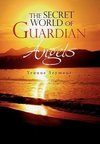 The Secret World of Guardian Angels