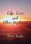 Life, Love and Other Mysteries