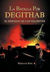 La Batalla Por Degithab