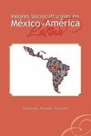 Valores Socioculturales En Mexico y America Latina