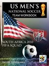 US MEN'S NATIONAL SOCCER TEAM WORKBOOK